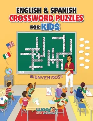 Englische und spanische Kreuzworträtsel für Kinder: Lehren Sie Englisch und Spanisch mit zweisprachigen Worträtseln - English and Spanish Crossword Puzzles for Kids: Teach English and Spanish with Dual Language Word Puzzles