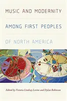 Musik und Modernität bei den ersten Völkern Nordamerikas - Music and Modernity Among First Peoples of North America