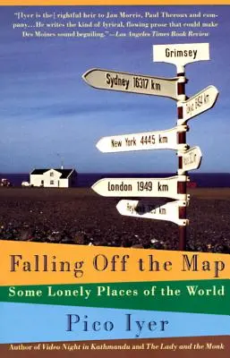 Von der Landkarte fallen: Einige einsame Orte auf der Welt - Falling Off the Map: Some Lonely Places of the World