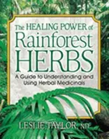 Die heilende Kraft der Regenwaldkräuter - Healing Power of Rainforest Herbs