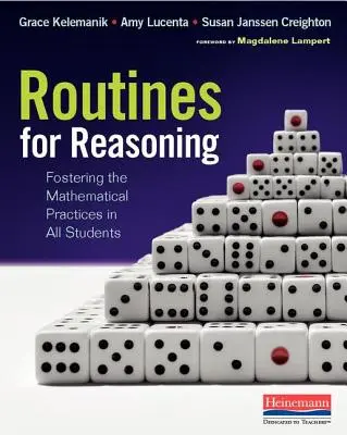 Routinen für das logische Denken: Mathematische Praktiken bei allen Schülern fördern - Routines for Reasoning: Fostering the Mathematical Practices in All Students