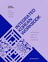 Integriertes Arbeitsbuch Koreanisch: Anfänger 2, Dritte Auflage - Integrated Korean Workbook: Beginning 2, Third Edition