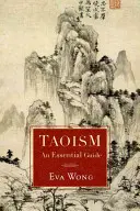 Taoismus: Ein wesentlicher Leitfaden - Taoism: An Essential Guide