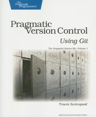 Pragmatische Versionskontrolle mit Git - Pragmatic Version Control Using Git