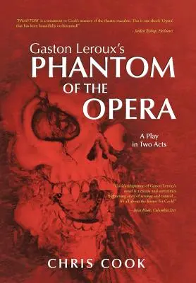 Das Phantom der Oper von Gaston LeRoux: Ein Stück in zwei Akten - Gaston LeRoux's Phantom of the Opera: A Play in Two Acts