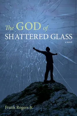 Der Gott des zerbrochenen Glases - The God of Shattered Glass