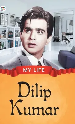 Mein Leben: Dilip Kumar - My Life: Dilip Kumar