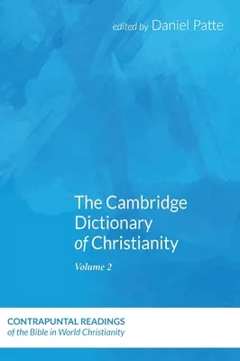 Das Cambridge Wörterbuch des Christentums, Band Eins - The Cambridge Dictionary of Christianity, Volume One