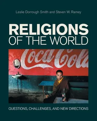 Religionen der Welt: Fragen, Herausforderungen und neue Wege - Religions of the World: Questions, Challenges, and New Directions