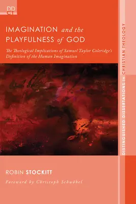 Vorstellungskraft und die Verspieltheit Gottes - Imagination and the Playfulness of God