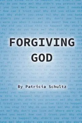 Gott verzeihen - Forgiving God