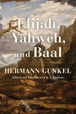 Elijah, Jahwe und Baal - Elijah, Yahweh, and Baal