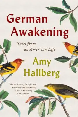 Deutsches Erwachen: Erzählungen aus einem amerikanischen Leben - German Awakening: Tales from an American Life