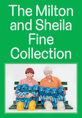 Die Sammlung Milton und Sheila Fine - The Milton and Sheila Fine Collection