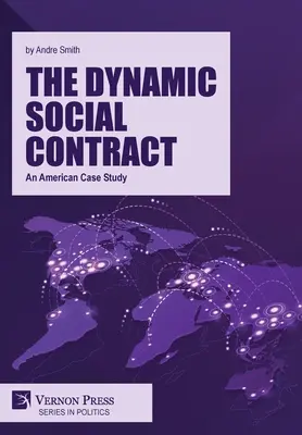 Der dynamische Gesellschaftsvertrag: Eine amerikanische Fallstudie - The Dynamic Social Contract: An American Case Study