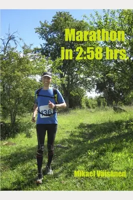 Marathon in 2: 58 Std. - Marathon in 2: 58 hrs.