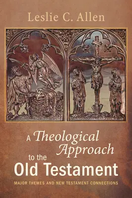 Eine theologische Annäherung an das Alte Testament - A Theological Approach to the Old Testament