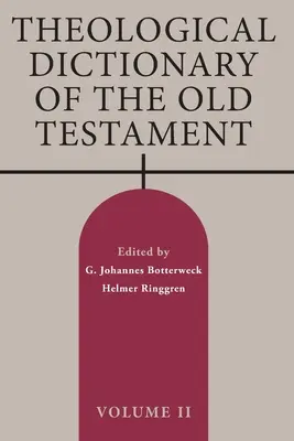 Theologisches Wörterbuch des Alten Testaments, Band II: Band 2 - Theological Dictionary of the Old Testament, Volume II: Volume 2