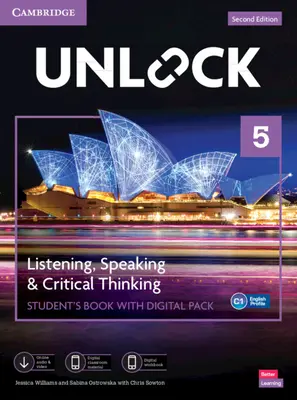 Unlock Level 5 Listening, Speaking and Critical Thinking Student's Book with Digital Pack [Mit eBook] - Unlock Level 5 Listening, Speaking and Critical Thinking Student's Book with Digital Pack [With eBook]