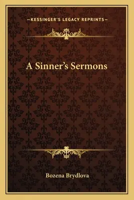 Die Predigten eines Sünders - A Sinner's Sermons