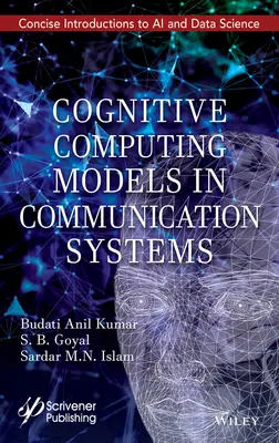 Kognitive Datenverarbeitungsmodelle in Kommunikationssystemen - Cognitive Computing Models in Communication Systems