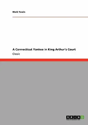 Ein Yankee aus Connecticut am Hofe des König Artus - A Connecticut Yankee in King Arthur's Court