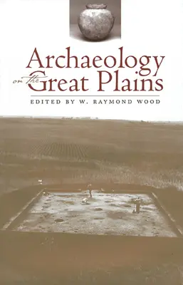 Archäologie in den Great Plains - Archaeology on the Great Plains