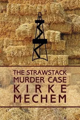 Der Strohhalm-Mordfall - The Strawstack Murder Case