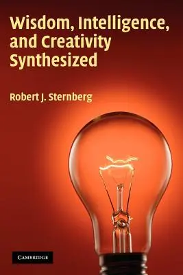 Weisheit, Intelligenz und Kreativität in einer Synthese - Wisdom, Intelligence, and Creativity Synthesized