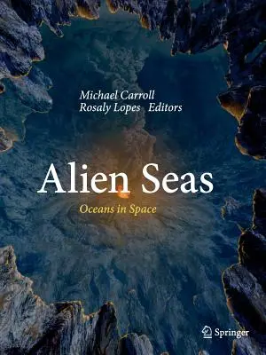 Fremde Meere: Ozeane im Weltraum - Alien Seas: Oceans in Space