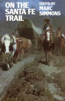 Auf dem Santa Fe Trail - On the Santa Fe Trail