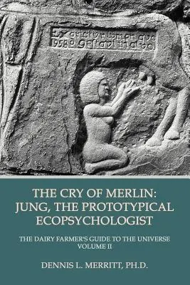 Der Schrei Merlins: Jung, der prototypische Ökopsychologe - The Cry of Merlin: Jung, the Prototypical Ecopsychologist