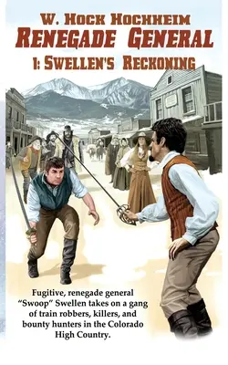 Renegade General 1: Swellens Abrechnung - Renegade General 1: Swellen's Reckoning