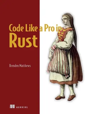 Programmieren wie ein Profi in Rust - Code Like a Pro in Rust