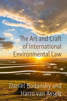 Die Kunst und das Handwerk des internationalen Umweltrechts - The Art and Craft of International Environmental Law