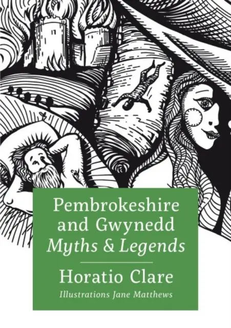 Mythen und Legenden aus Pembrokeshire und Gwynedd - Pembrokeshire and Gwynedd Myths and Legends