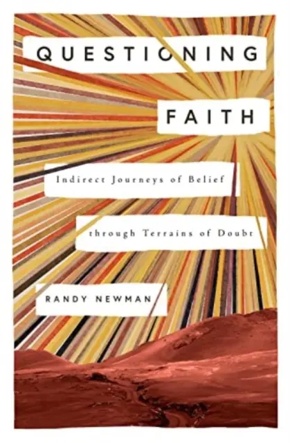 Der Glaube in Frage stellen: Indirekte Reisen des Glaubens durch das Terrain des Zweifels - Questioning Faith: Indirect Journeys of Belief Through Terrains of Doubt