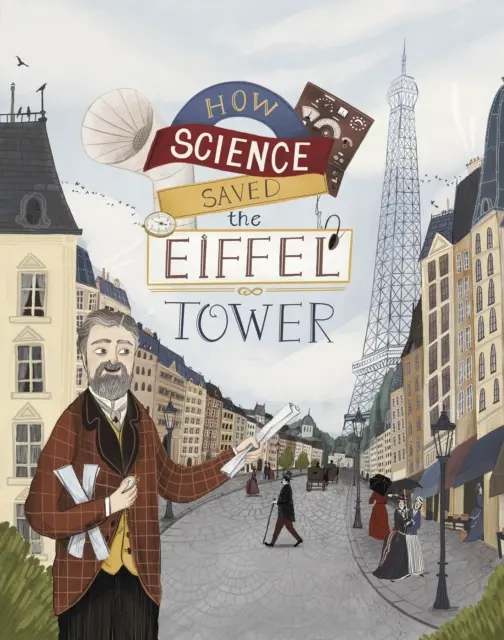 Wie die Wissenschaft den Eiffelturm rettete - How Science Saved the Eiffel Tower