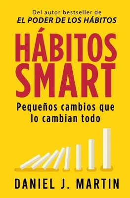 Hbitos SMART: Kleine Veränderungen, die alles verändern können - Hbitos SMART: Pequeos cambios que lo cambian todo