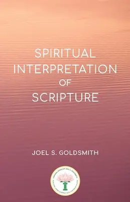 Spirituelle Auslegung der Heiligen Schrift - Spiritual Interpretation of Scripture