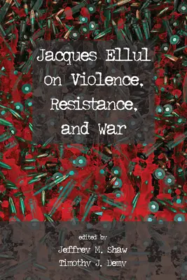 Jacques Ellul über Gewalt, Widerstand und Krieg - Jacques Ellul on Violence, Resistance, and War
