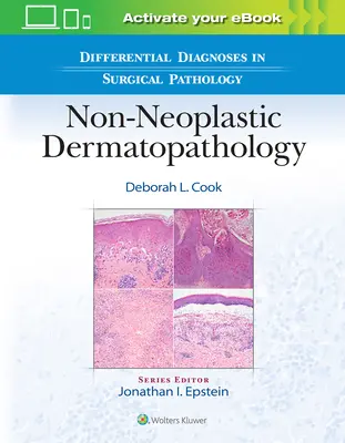 Differentialdiagnosen in der chirurgischen Pathologie: Nicht-neoplastische Dermatopathologie - Differential Diagnoses in Surgical Pathology: Non-Neoplastic Dermatopathology