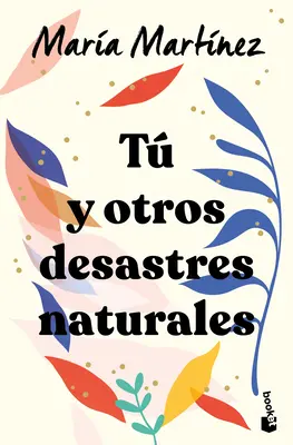 T Y Otros Desastres Naturales / Du und andere Naturkatastrophen - T Y Otros Desastres Naturales / You and Other Natural Disasters