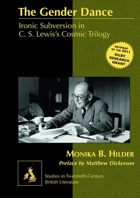 Der Tanz der Geschlechter: Ironische Subversion in der kosmischen Trilogie von C. S. Lewis - The Gender Dance: Ironic Subversion in C. S. Lewis's Cosmic Trilogy