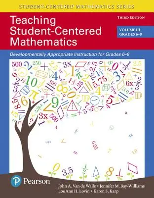 Schülerorientierter Mathematikunterricht: Entwicklungsgerechter Unterricht für die Klassen 6-8 - Teaching Student-Centered Mathematics: Developmentally Appropriate Instruction for Grades 6-8