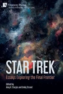 Star Trek: Essays zur Erforschung der letzten Grenze - Star Trek: Essays Exploring the Final Frontier