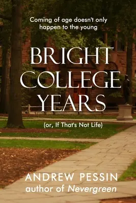 Helle College-Jahre: - Bright College Years: