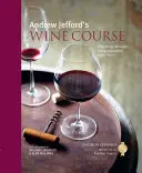 Andrew Jefford's Weinkurs - Andrew Jefford's Wine Course