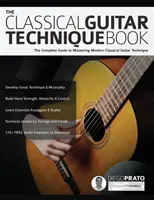 Das Buch zur Technik der klassischen Gitarre - The Classical Guitar Technique Book