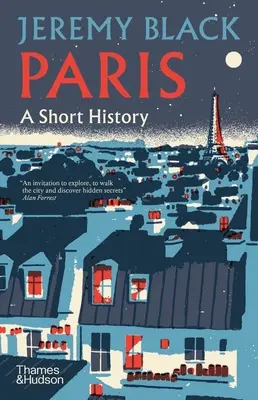 Paris: Eine kurze Geschichte - Paris: A Short History